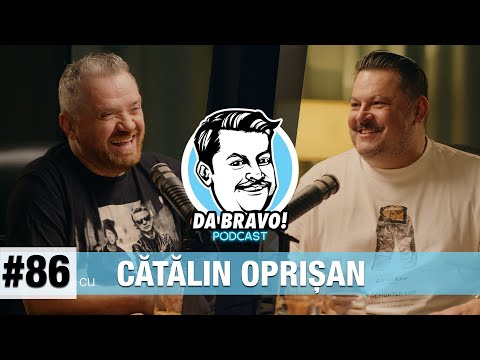 DA BRAVO! Podcast #86 cu Cătălin Oprişan 2024