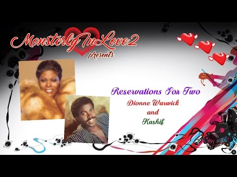 Dionne Warwick & Kashif - Reservations For Two (1987)