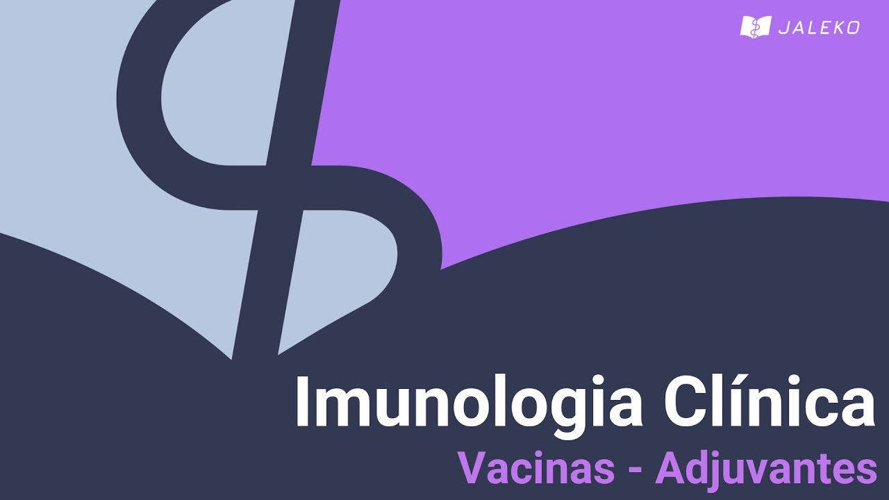 Imunologia Clínica: Vacina - Adjuvantes