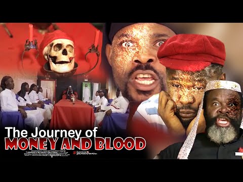 The Journey Of Money And Blood Sacrifice - Nigerian Movie