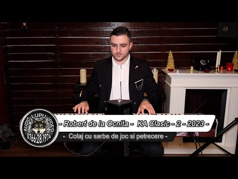 Robert de la Ocnita - KA Clasic 2 - Colaj instrumental cu sarbe de joc si petrecere