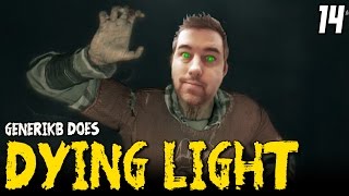 DYING LIGHT Gameplay EP 14 - "And BOOM Goes The DYNAMITE!!!" Walkthrough Review