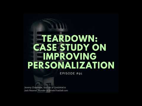 #091 - Teardown: Case Study on Improving Personalization