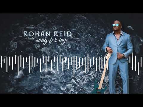 Rohan Reid - Song For Ivy
