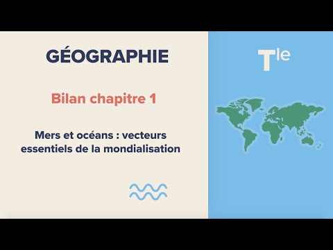 Mers et océans : vecteurs essentiels de la mondialisation (Géographie Tle)