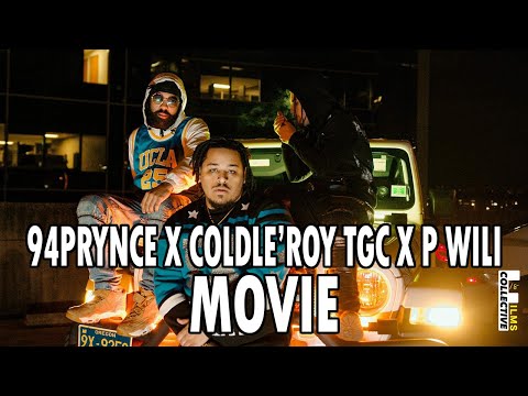 94Prynce x ColdLe'Roy TGC x P Willi - Movie