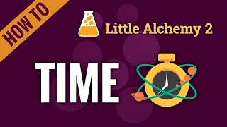 How to make TIME in Little Alchemy 2 Complete Solution