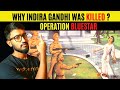 Why Indira Gandhi Was Killed Operation Bluestar