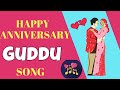 Anniversary Song For Guddu Wedding Anniversary Song Anniversary Song For Husband