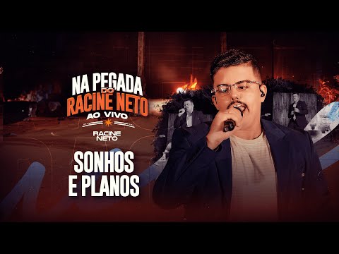 SONHOS E PLANOS - NA PEGADA DO RACINE NETO - AO VIVO