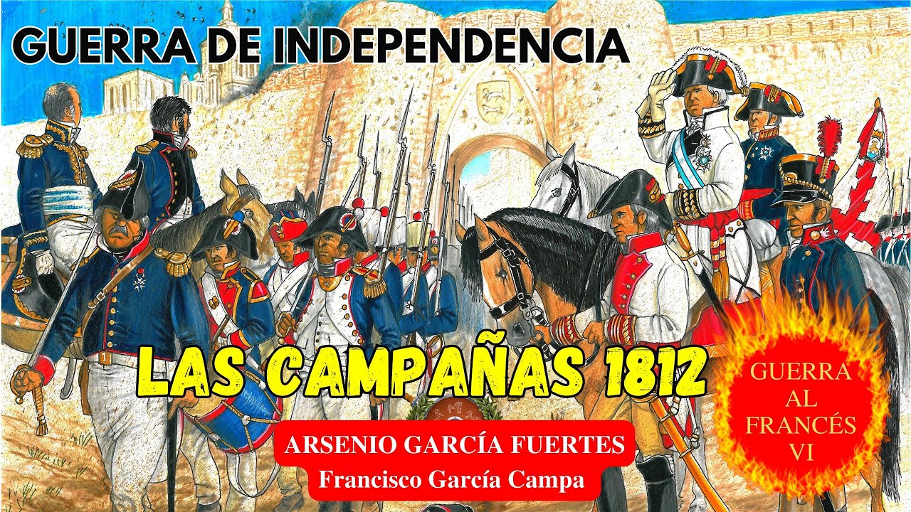CAMPAÑAS DE 1812:EL AÑO DECISIVO. Salamanca, Badajoz y Arapiles -GUERRA AL FRANCÉS V*Arsenio García*