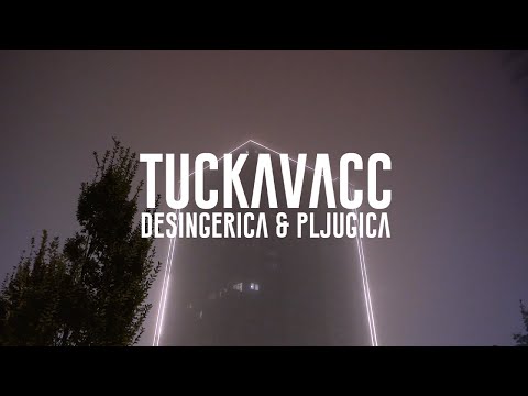 Desingerica x Pljugica - TUCKAVACC