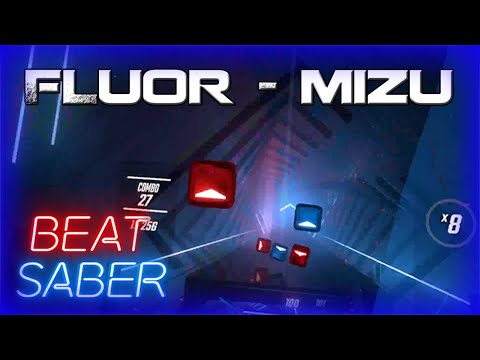 Beat Saber || FLUOR - MIZU (Expert)