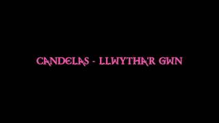 Candelas - Llwytha&#39;r Gwn