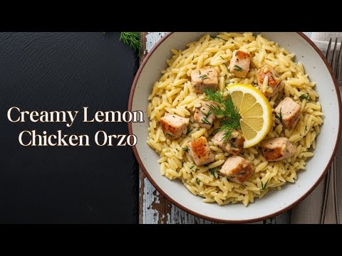 DELICIOUS Creamy Lemon Chicken Orzo Is A Mediterranean Comfort Food Favorite?