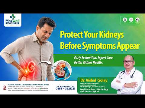 Protect Your Kidneys Before Symptoms Appear | Maxwell Hospital Siliguri