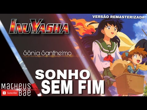 InuYasha - Sonho Sem Fim (Sônia Santhelmo)