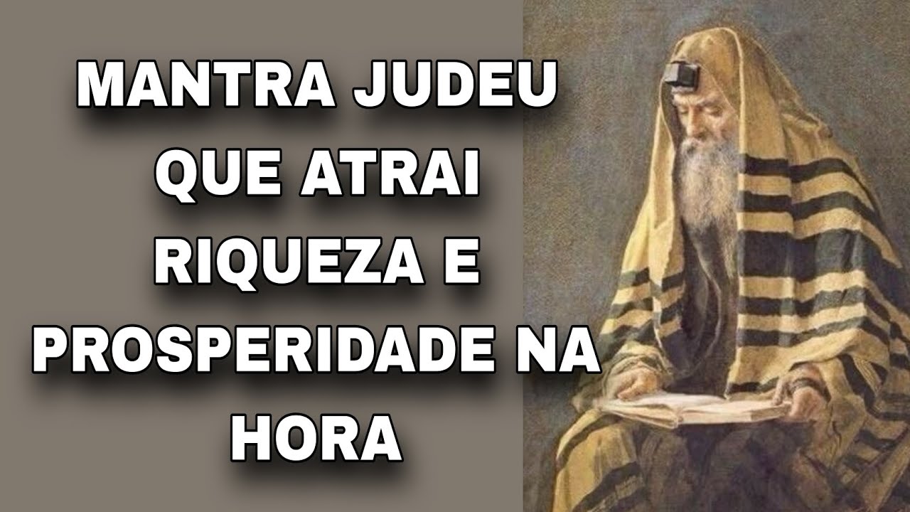 Mantra Judaico para atrair Dinheiro e muita prosperidade -  funciona tão rápido que até assusta!