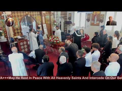 Funeral Prayer For Our Beloved  ️ Gidu Philip Habib Basta ️