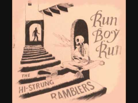 Hi-Strung Ramblers - Run Boy Run