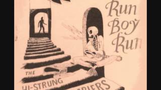 Hi-Strung Ramblers - Run Boy Run