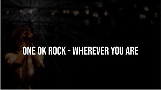 Lirik One Ok Rock ~ Wherever You Are (indonesia Tr