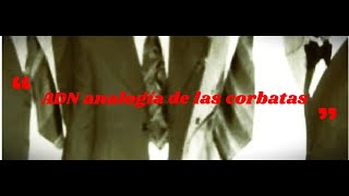 ADN analogía de las corbatas