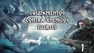Equipamientos Contra Enemigos Fuertes || EP 1 || WARFRAMES :D