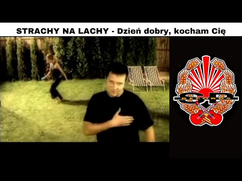 STRACHY NA LACHY - Dzień dobry, kocham Cię [OFFICIAL VIDEO]