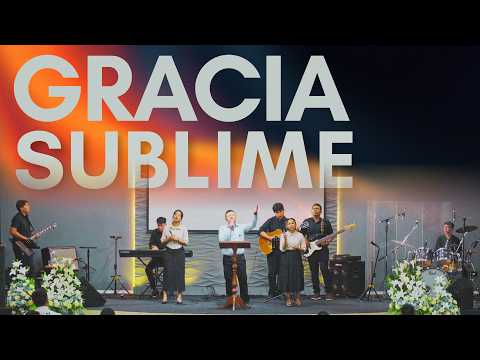 Gracia Sublime - Iglesia Dios es Amor - Montero Bolivia