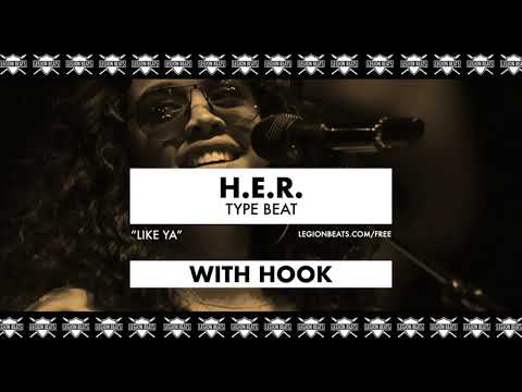 H.E.R. Type Beat with Hook by June B - "Like Ya" Prod. Legion Beats