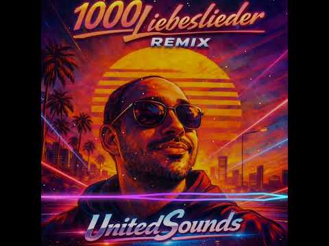 Jeff Rey  - 1000 Liebeslieder (UnitedSounds Cover Remix)