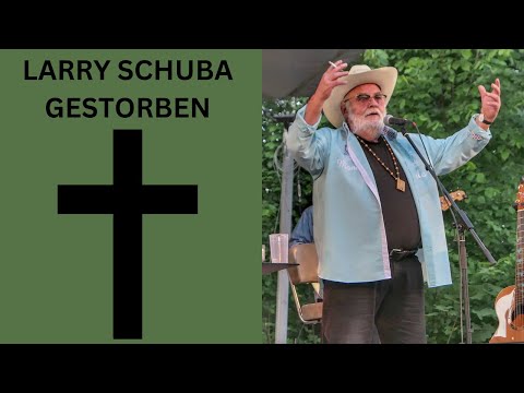 LARRY SCHUBA EHMALIGER WESTERN UNION SÄNGER NACH KURZER SCHWERER KRANKHEIT GESTORBEN