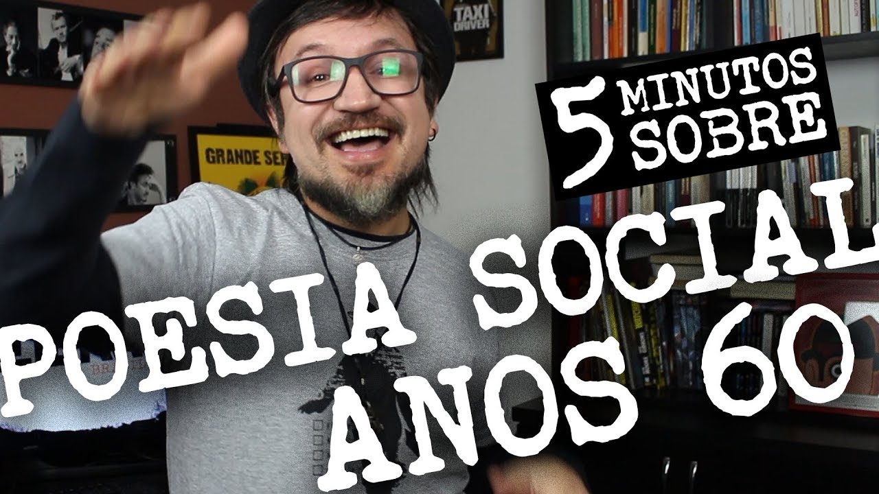 5 Minutos sobre: Poesia Social nos anos 60