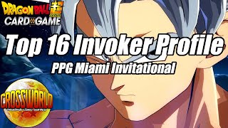Top 16 Invoker Deck Profile - PPG Miami Invitational - Dragon Ball Super Card Game