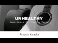 Anne-Marie Ft. Shania Twain - UNHEALTHY (Acoustic Karaoke)