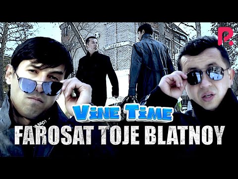 Vine Time - Farosat toje BLATNOY (hajviy ko'rsatuv)