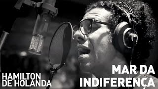 Hamilton de Holanda - &quot;Mar da Indiferença&quot; (Video Oficial)