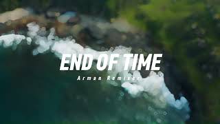 Download lagu DJ END OF TIME SLOW REMIX | Arman Remixer mp3
