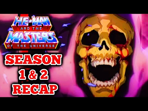 Entire Recap Of Masters Of The Universe Revelation Season 1 And 2 - Watch This Before Season 3!
