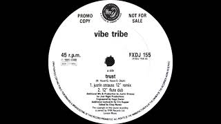 Vibe Tribe - Trust (12" Flute Dub)