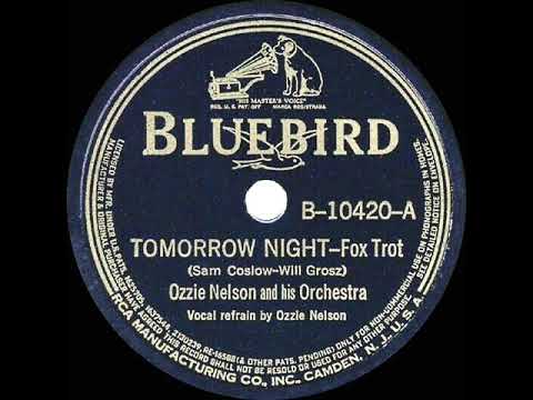 1939 Ozzie Nelson - Tomorrow Night (Ozzie Nelson, vocal)
