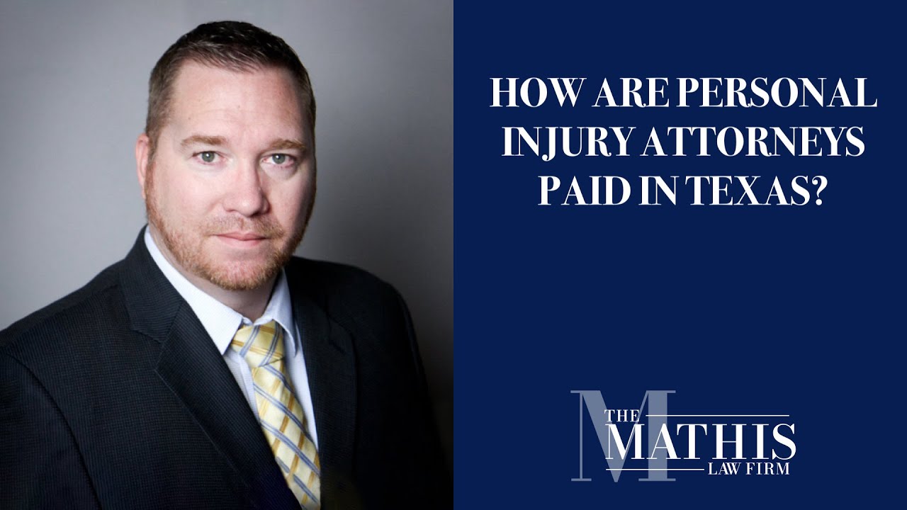 How are personal injury attorneys paid in Texas?