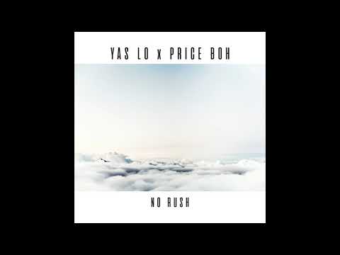 Yas Lo x Price BOH - No Rush