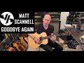 "Goodbye Again" Matt Scannell Vertical Horizon Live Acoustic 3/11/21