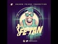 Watch Fe'Tan By Lil Prince Ft African China