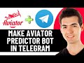 HOW TO MAKE AVIATOR PREDICTOR BOT IN TELEGRAM 2025 FULL GUIDE