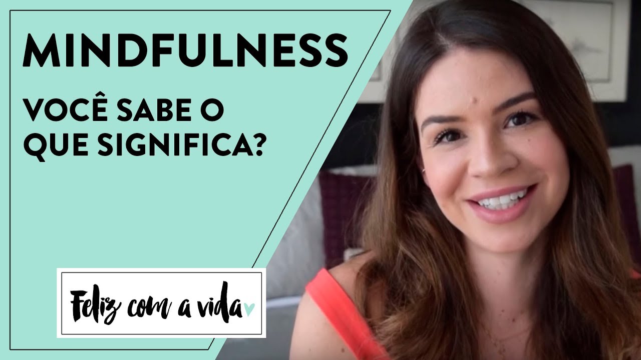 O QUE É MINDFULNESS?