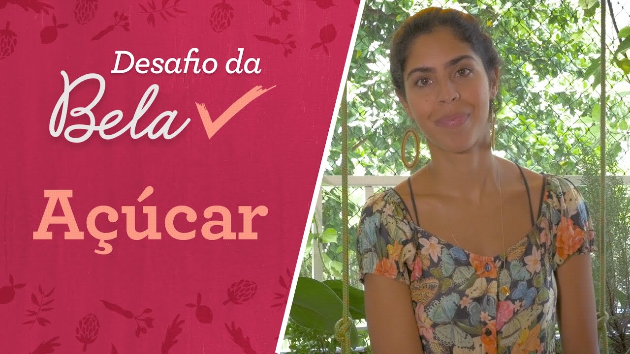 30 DIAS SEM AÇÚCAR? #desafiodabelaaçúcar | Bela Gil
