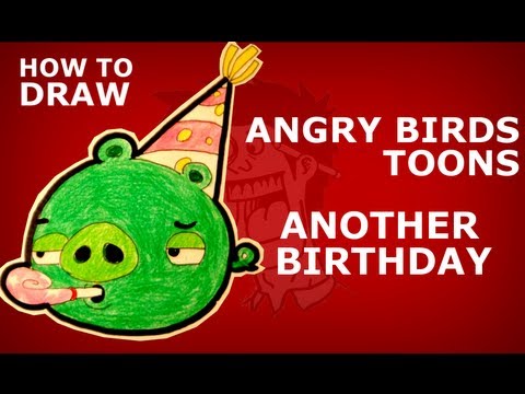 How to draw Angry Birds Toons episode 4 sneak peek "Another Birthday" birthday pig drawing lesson